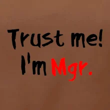 Trust me I´m  Mgr. / Ver mi som Magister. Trust me I´m  Mgr. / Ver mi som Magister.