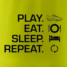 Play Eat Sleep Repeat fotbal Play Eat Sleep Repeat fotbal