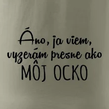 Vyzerám presne ako môj ocko