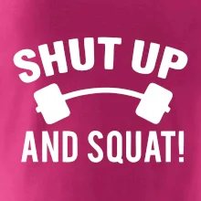 Shut up and squat