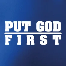 Put God first hrubý nápis Put God first hrubý nápis