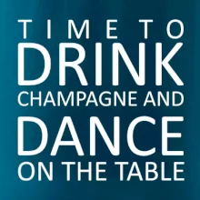 Time to drink Champagne