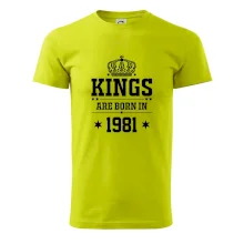 Kings are born in 1981 Kings are born in 1981