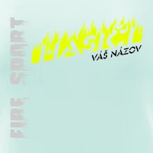 Hasiči - oheň - Váš názov
