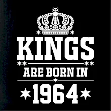 Kings are born in 1964 Kings are born in 1964