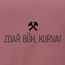 ZDAŘ BŮH, KURVA!﻿