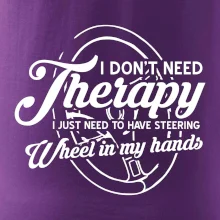 Okrúhly nápis -  I don't need therapy wheel in my hands