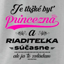 Je ťažké byť princezná riaditeľka