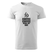 Coffee makes my day Coffee makes my day