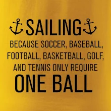 Sailing beacause one ball