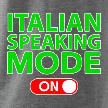 Italian speaking mode - ON Italian speaking mode - ON