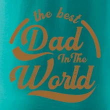 The best dad in the world - písacie