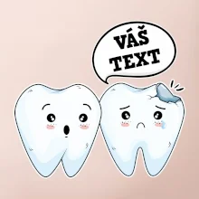 Zubárske tričko - Vás text
