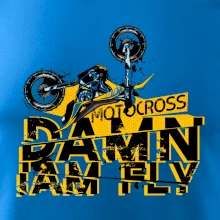 Motocross damn iam fly