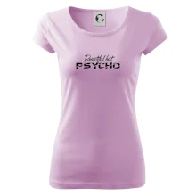 Beautiful but PSYCHO Beautiful but PSYCHO