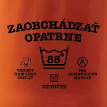 Zaobchádzať opatrne 85