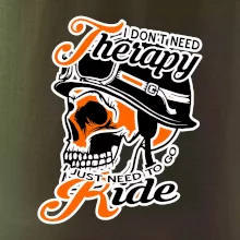 I don't need therapy moto ride