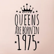 Queens are born in 1975