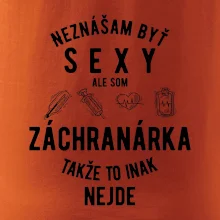 Neznášam byť sexy ale som záchranárka Neznášam byť sexy ale som záchranárka