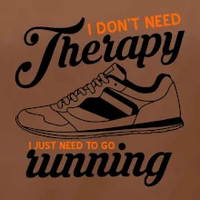 I don't need therapy running