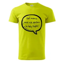 Keď mama povie nie, opýtam sa tety (vlastné meno)