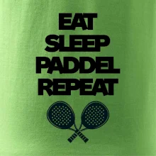 Eat sleep padiel repeat pod sebou