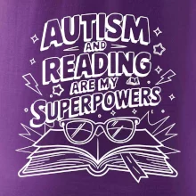 Autism and reading are my superpowers
