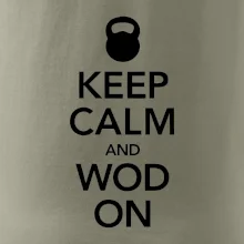 Keep calm and wod on