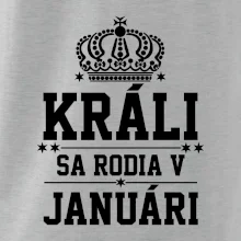 Králi sa rodia v januáry