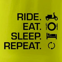 Ride Eat Sleep Repeat moto skúter