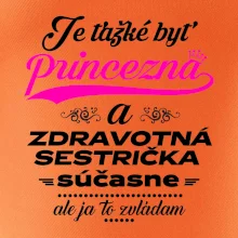 Je ťažké byť princezná zdravotná sestrička Je ťažké byť princezná zdravotná sestrička
