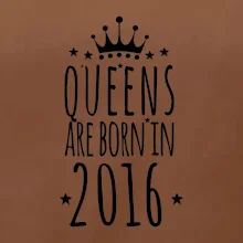 Queens are born in 2016