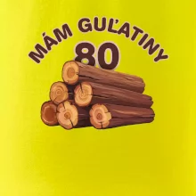 Mám guľatiny 80
