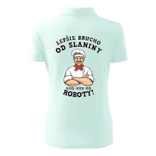 Lepšie brucho od slaniny ako hrb od roboty