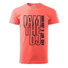 Iam the dj and not a jukebox na výšku
