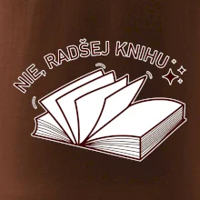 Nie, radšej knihu