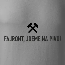 FAJRONT, JDEME NA PIVO!﻿