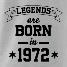 Legends are born in 1972