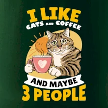 I like cats and coffee and maybe 3 people