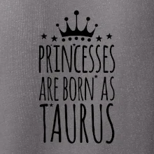 Princesses are born as Taurus - Býk