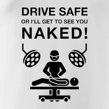 Jazdi bezpečne alebo ťa uvidím nahého (Hana-creative)