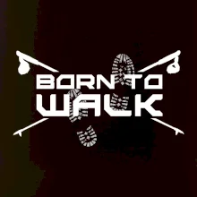 Born to walk