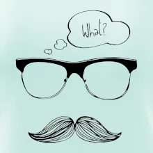 Mustache what? Mustache what?