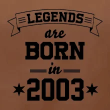 Legends are born in 2003