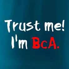 Trust me I´m  BcA. / Ver mi somm BcA. Trust me I´m  BcA. / Ver mi somm BcA.