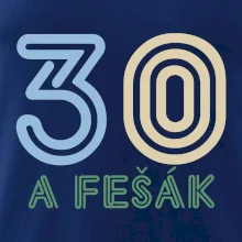 30 a fešák 30 a fešák