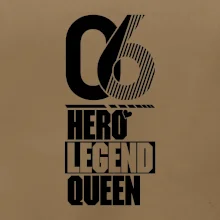 Hero, Legend, King / Queen  2006