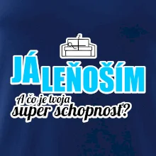 Já leňoším - tvoja super schopnosť - rovný