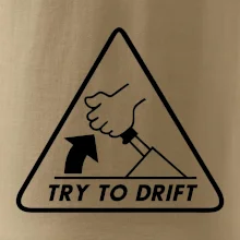 Try to drift Try to drift