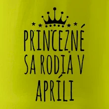 Princezné sa rodia v apríli